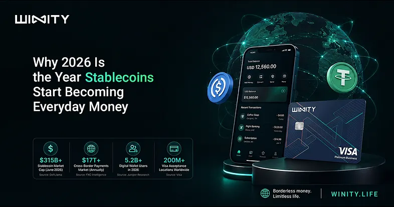 Why 2026 Is the Year Stablecoins Start Becoming Everyday Money